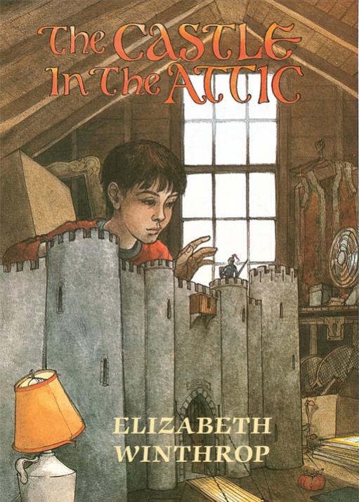 The Castle in the Attic by Elizabeth Winthrop