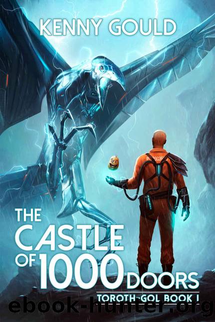 The Castle of 1,000 Doors: A Progression Fantasy Adventure (Toroth Gol) by Kenny Gould