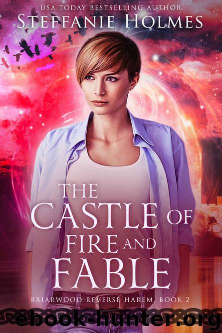 The Castle of Fire and Fable by Steffanie Holmes