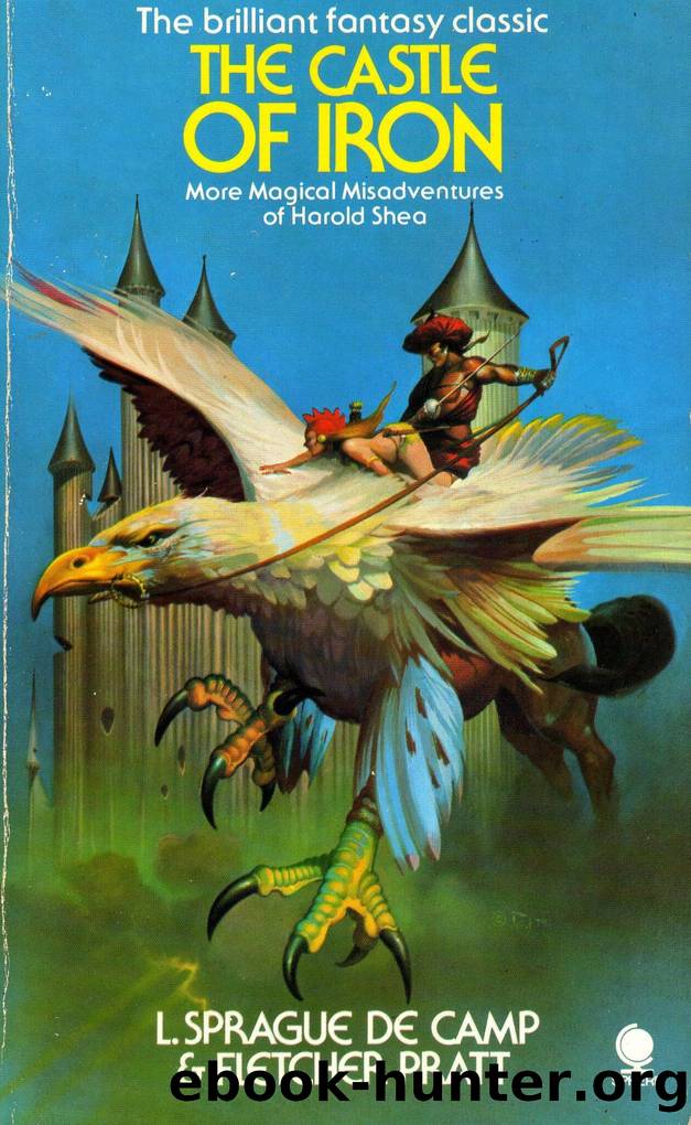 The Castle of Iron by L. Sprague de Camp & Fletcher Pratt
