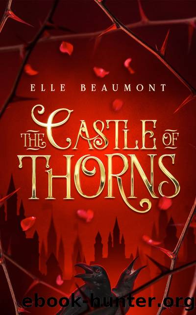 The Castle of Thorns by Elle Beaumont