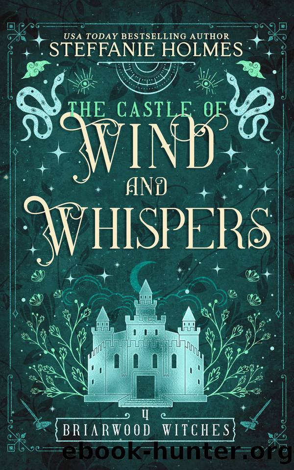 The Castle of Wind and Whispers (Briarwood Witches Book 4) by Steffanie Holmes