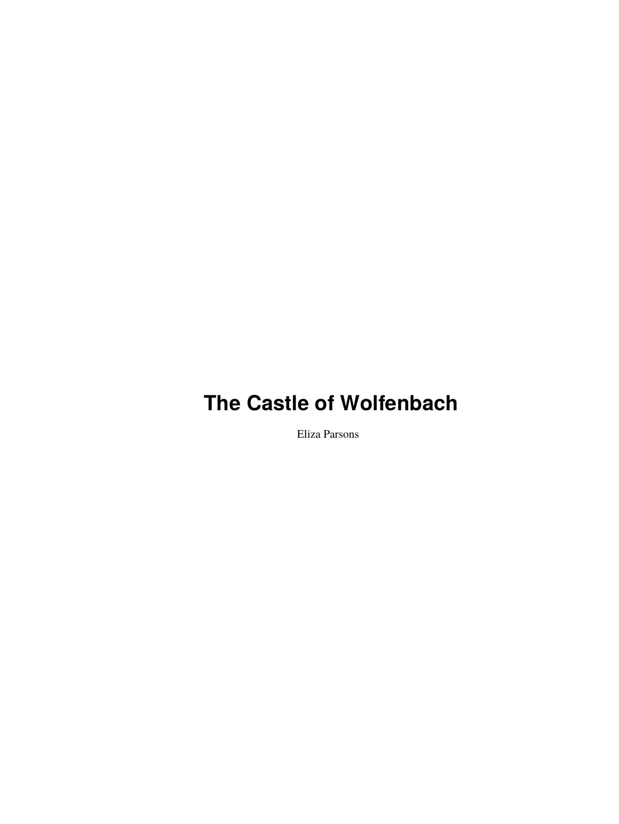 The Castle of Wolfenbach by Eliza Parsons