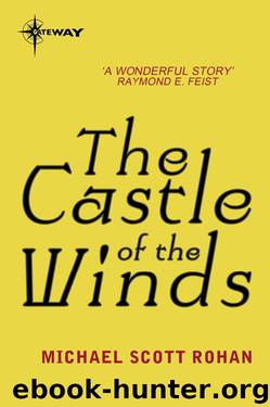 The Castle of the Winds by Michael Scott Rohan