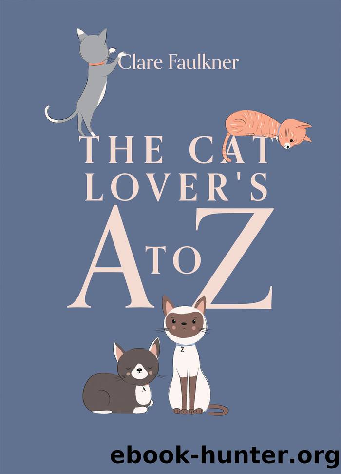 The Cat Lover's a to Z by Faulkner Clare;