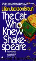 The Cat Who Knew Shakespeare (tcw-7) by Lilian Jackson Braun