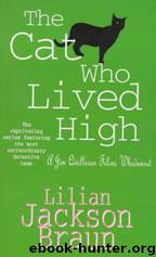 The Cat Who Lived High by Lilian Jackson Braun