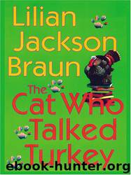 The Cat Who Talked Turkey by Lilian Jackson Braun