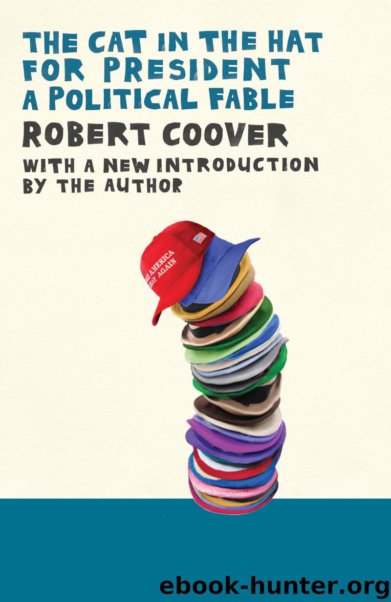 The Cat in the Hat for President by Robert Coover