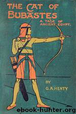 The Cat of Bubastes by G. A. Henty