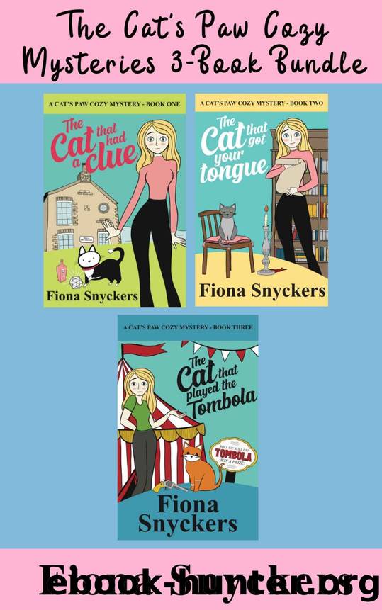 The Cat's Paw Cozy Mysteries 3 Book Bundle: Including: Book 1, 2 & 3 by Fiona Snyckers
