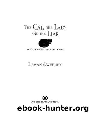 The Cat, the Lady and the Liar by Sweeney Leann
