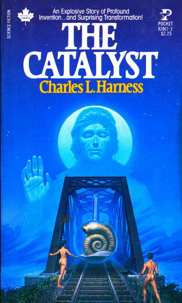 The Catalyst (1980) by Charles L. Harness