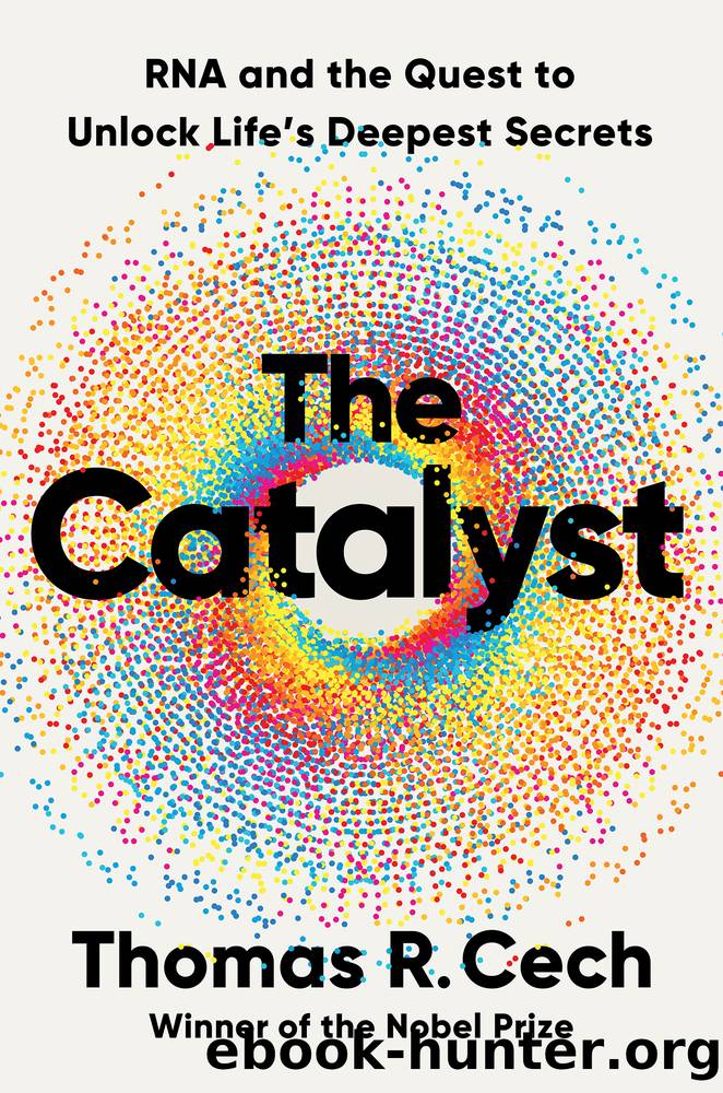 The Catalyst by Thomas R. Cech