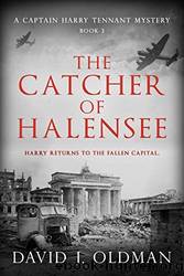The Catcher of Halensee by David J Oldman