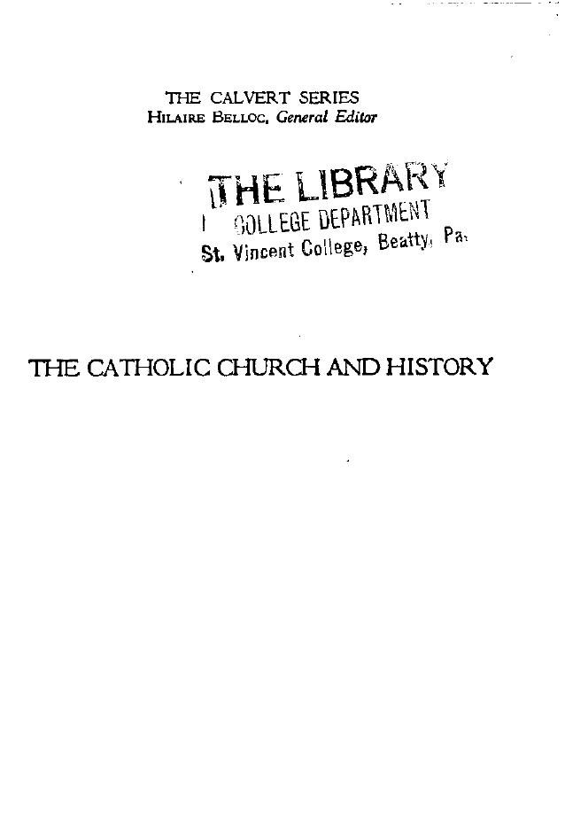 The Catholic Church and History by Hilaire Belloc