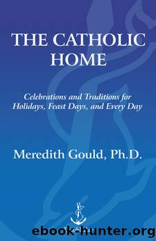 The Catholic Home by Meredith Gould