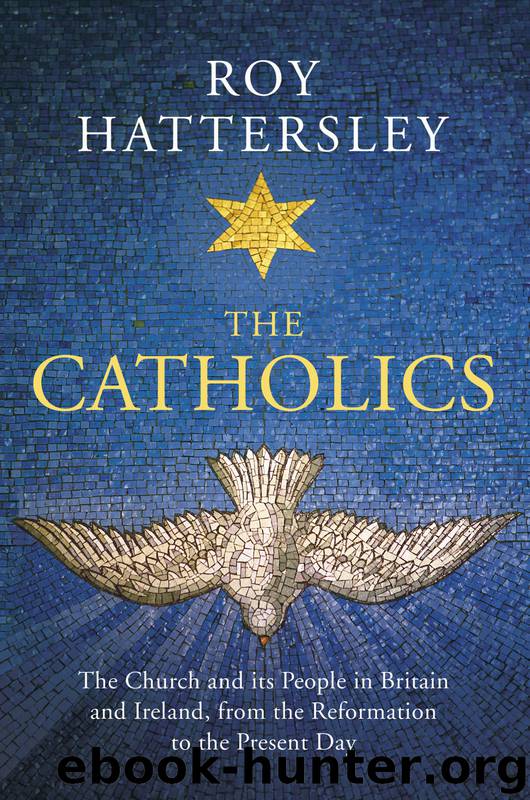 The Catholics by Roy Hattersley