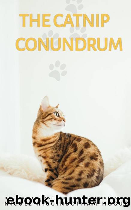 The Catnip Conundrum by Nicole Higginbotham-Hogue