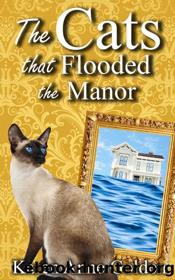 The Cats that Flooded the Manor by Golden Karen Anne