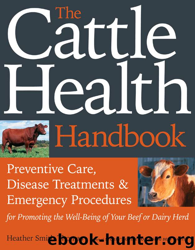 The Cattle Health Handbook by Heather Smith Thomas