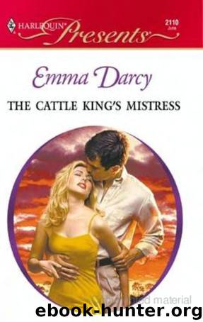 The Cattle King's Mistress by Emma Darcy