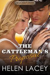 The Cattleman's Proposal (The Men of Mulhany Crossing Book 1) by Helen Lacey
