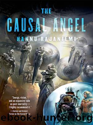 The Causal Angel (Jean le Flambeur Book 3) by Hannu Rajaniemi