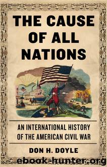 The Cause of All Nations by Don H. Doyle