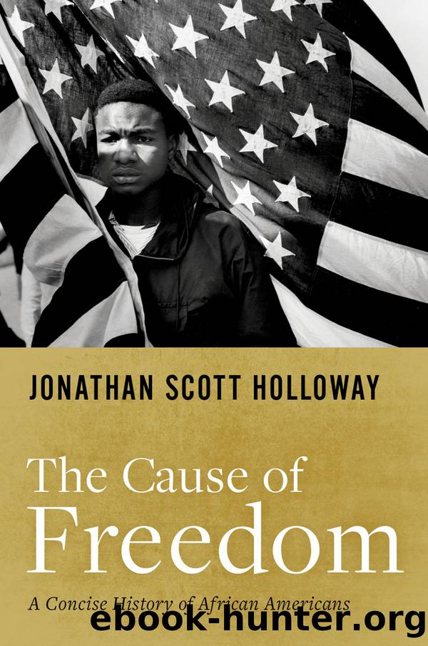The Cause of Freedom by Jonathan Scott Holloway