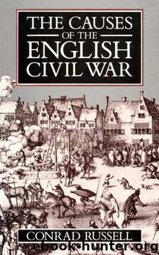The Causes of the English Civil War by Conrad Russell