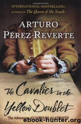 The Cavalier in the Yellow Doublet by Arturo Perez-reverte