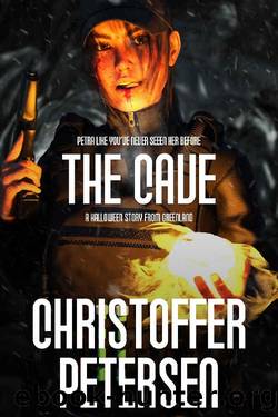 The Cave: A standalone Halloween novella (Christoffer Petersen's Halloween Specials Book 1) by Christoffer Petersen