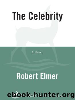 The Celebrity by Robert Elmer