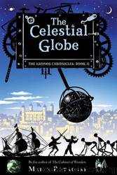 The Celestial Globe: The Kronos Chronicles: Book II by Marie Rutkoski
