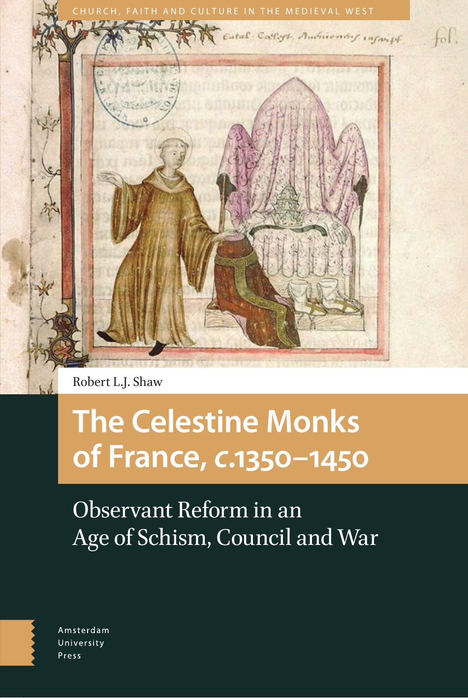 The Celestine Monks of France, c.1350â1450 by Robert L.J. Shaw