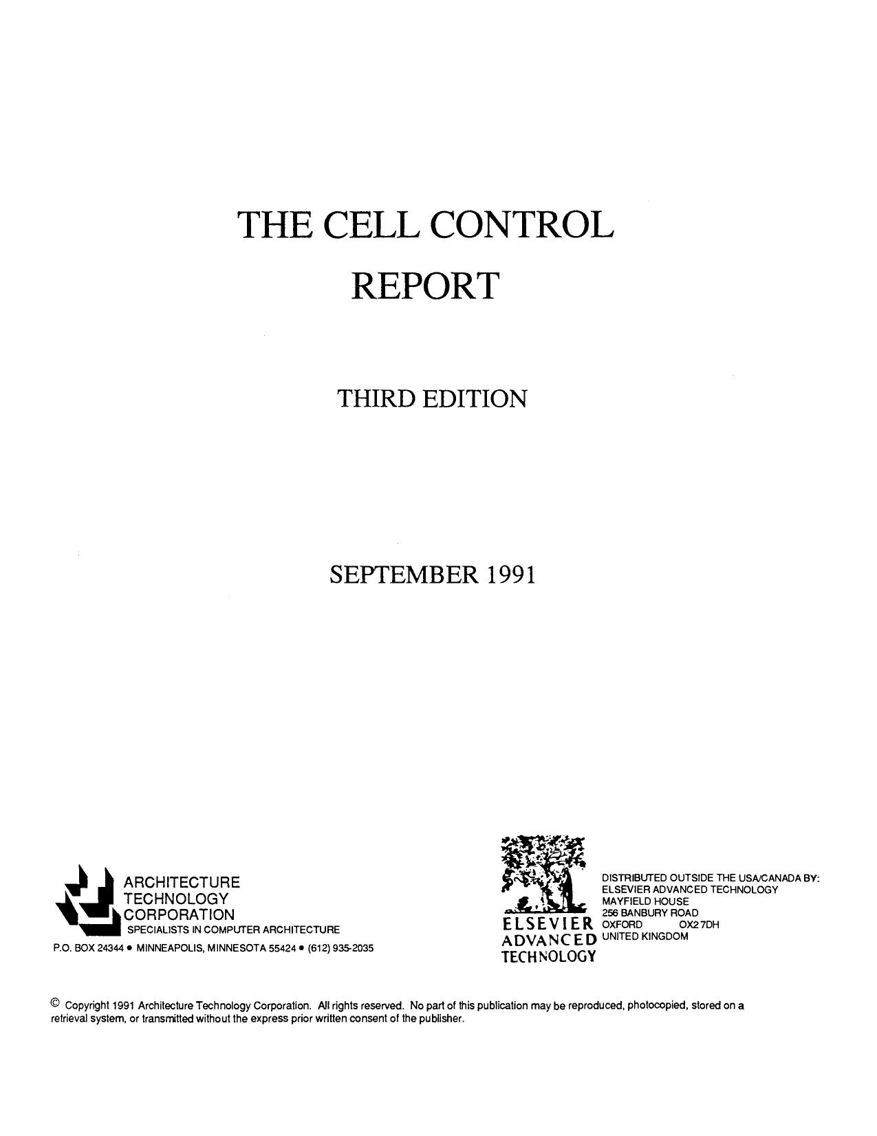 The Cell Control Report by Architecture Technology Corp. (Auth.)