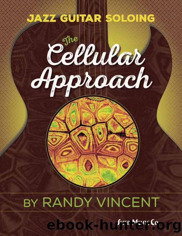 The Cellular Approach by Randy Vincent