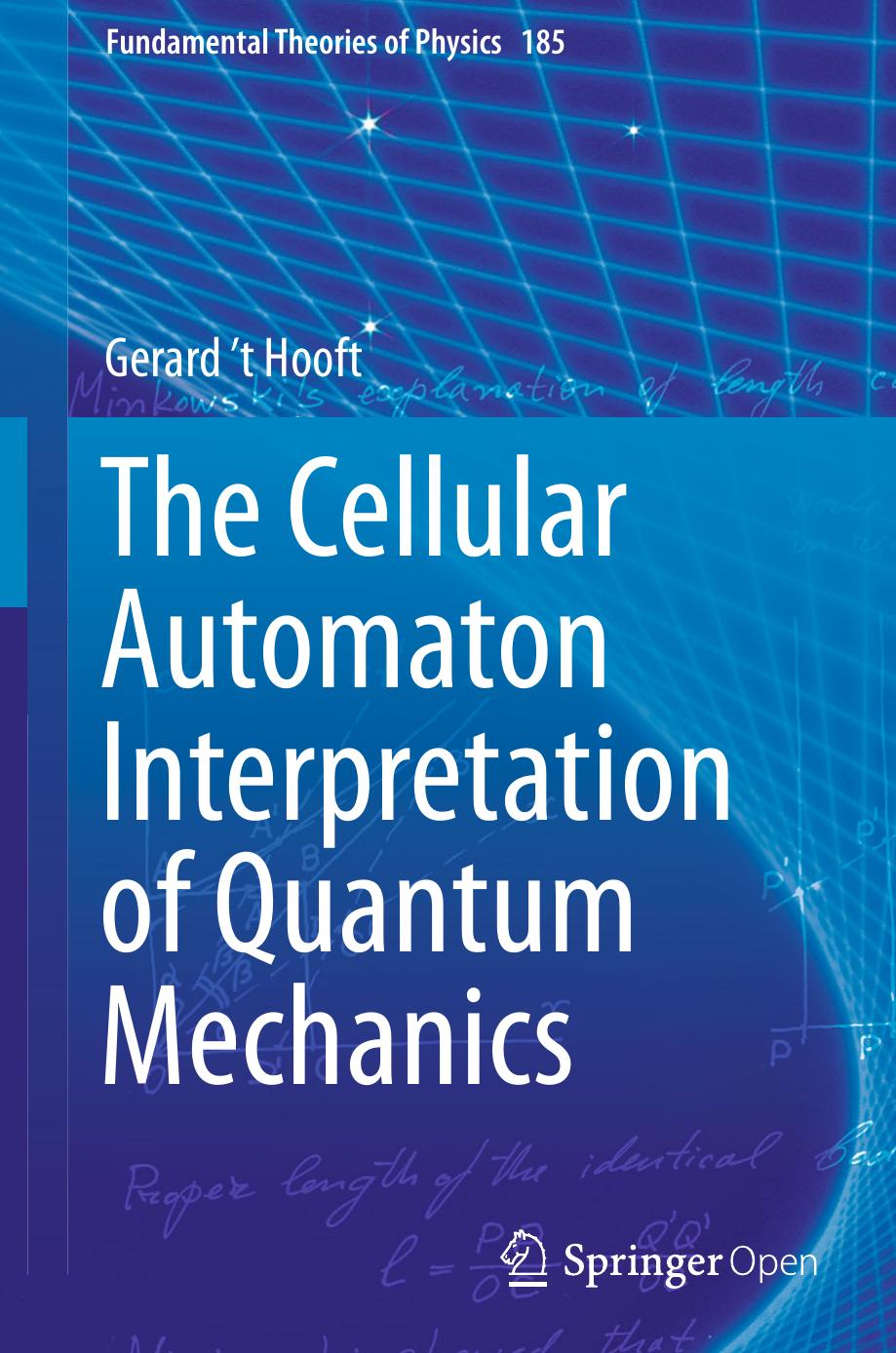 The Cellular Automaton Interpretation of Quantum Mechanics (Repost) by Unknow