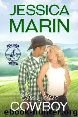 The Celtic Cowboy: Bear Creek Rodeo by Jessica Marin