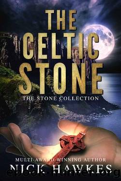 The Celtic Stone (The Stone Collection Book 5) by Nick Hawkes