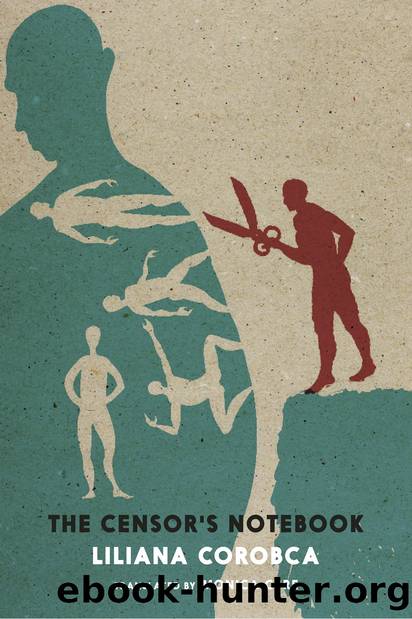 The Censor's Notebook by Liliana Corobca