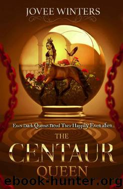 The Centaur Queen (The Dark Queens Book 7) by Jovee Winters