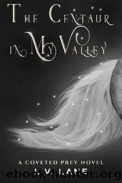 The Centaur in My Valley: Sweet Monsters (Coveted Prey Book 11) by L.V. Lane