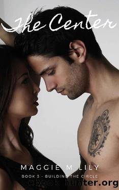 The Center: A Psychic Paranormal Romance (Building the Circle Book 3) by Maggie M Lily