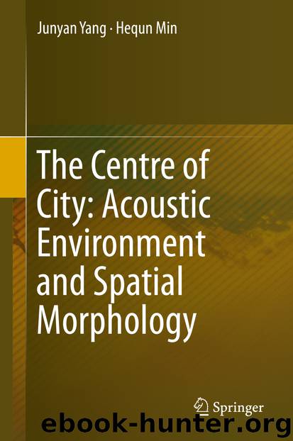 The Centre of City: Acoustic Environment and Spatial Morphology by Junyan Yang & Hequn Min