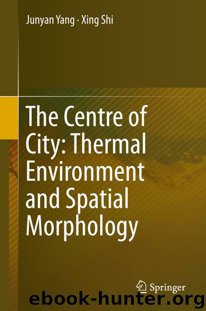 The Centre of City: Thermal Environment and Spatial Morphology by Junyan Yang & Xing Shi