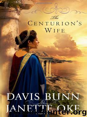 The Centurion's Wife by Bunn Davis & Oke Janette