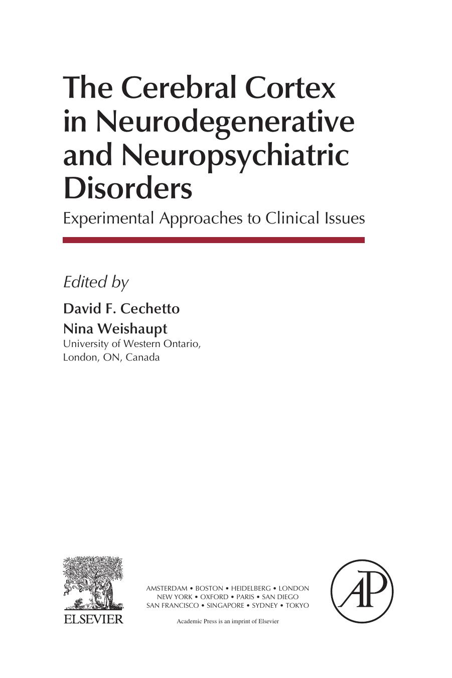 The Cerebral Cortex in Neurodegenerative and Neuropsychiatric Disorders. Experimental Approaches to Clinical Issues by David F. Cechetto Nina Weishaupt