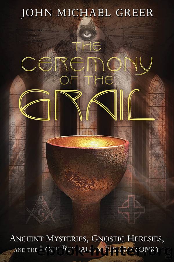 The Ceremony of the Grail by John Michael Greer